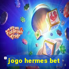 jogo hermes bet